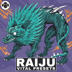 RAIJU - VITAL PRESETS