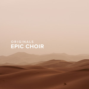 ORIGINALS EPIC CHOIR