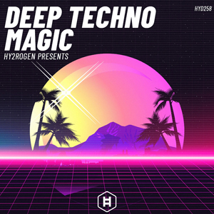 HY2ROGEN - DEEP TECHNO MAGIC