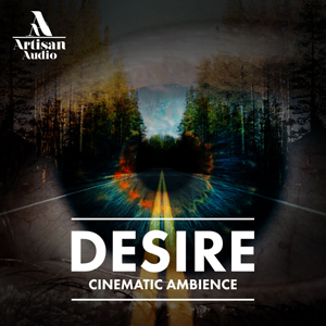 DESIRE - CINEMATIC AMBIENCE