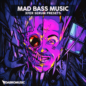 MAD BASS MUSIC SERUM PRESETS