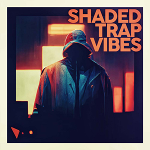 SHADED TRAP VIBES