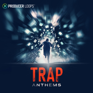 TRAP ANTHEMS