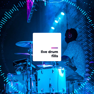 LIVE DRUM FILLS