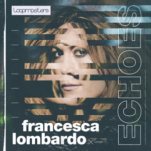 FRANCESCA LOMBARDO - ECHOES