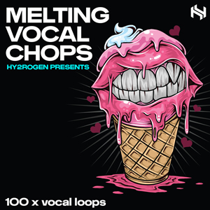 MELTING VOCAL CHOPS