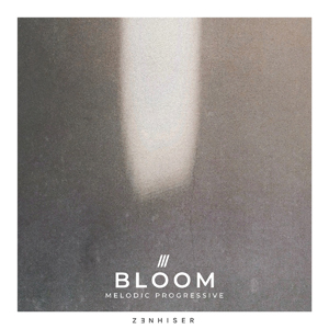 BLOOM - MELODIC PROGRESSIVE