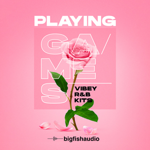 PLAYING GAMES - VIBEY R&B KITS