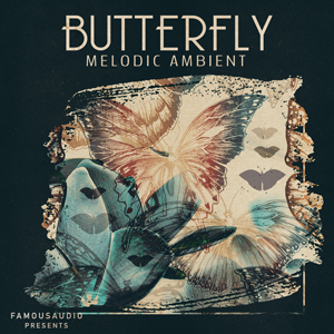 BUTTERFLY - MELODIC AMBIENT