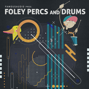 FOLEY PERCS & DRUMS