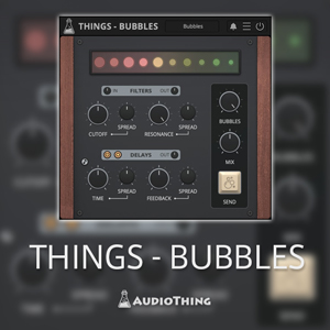 THINGS - BUBBLES