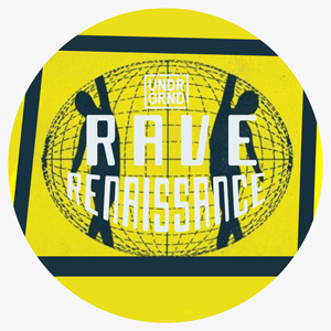RAVE RENAISSANCE