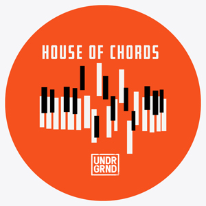 HOUSE OF CHORDS