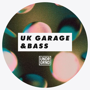UK GARAGE & BASS
