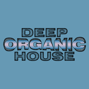 DEEP ORGANIC HOUSE