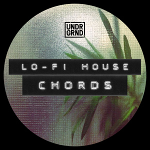 LO-FI HOUSE CHORDS