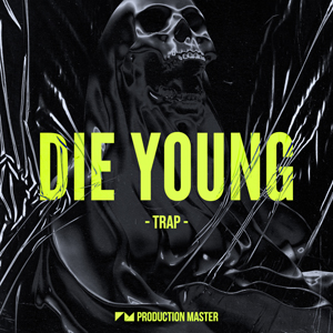 DIE YOUNG - TRAP