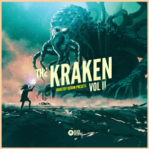 THE KRAKEN VOL 2 - DUBSTEP SERUM PRESETS