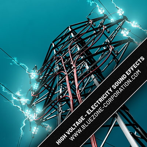 HIGH VOLTAGE ELECTRICITY SOUND EFFECTS