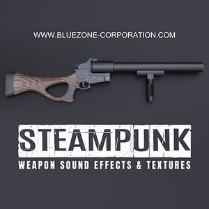 STEAMPUNK WEAPON SOUND EFFECTS AND TEXTURES