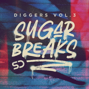 DIGGERS VOL3 - SUGAR BREAKS