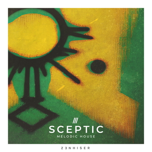 SCEPTIC - MELODIC HOUSE