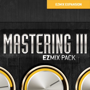 EZMIX2 PACK - MASTERING Ⅲ