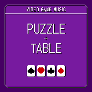 VIDEO GAME MUSIC - PUZZLE & TABLE