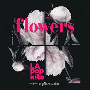 FLOWERS - LA POP KITS