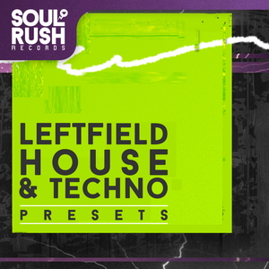 LEFTFIELD HOUSE & TECHNO PRESETS
