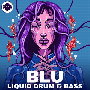 BLU - LIQUID DRUM & BASS