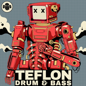 TEFLON - DRUM & BASS