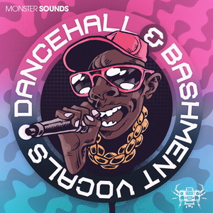 DANCEHALL & BASHMENT VOCALS