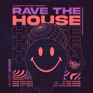 RAVE THE HOUSE