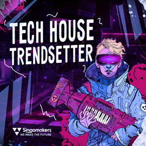 TECH HOUSE TRENDSETTER