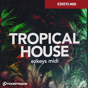 KEYS MIDI - TROPICAL HOUSE