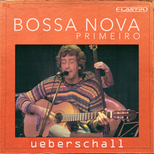 BOSSA NOVA PRIMEIRO