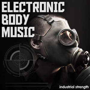 ELECTRONIC BODY MUSIC