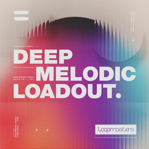 DEEP MELODIC LOADOUT