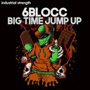 6BLOCC - BIG TIME JUMP UP