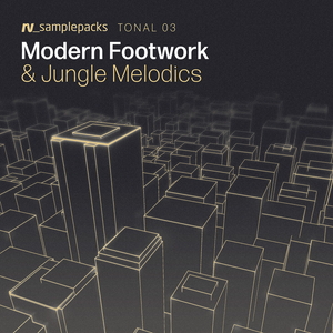 TONAL 03 - MODERN FOOTWORK & JUNGLE MELODICS