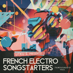 UTKU S. - FRENCH ELECTRO SONGSTARTERS