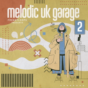 MELODIC UK GARAGE VOL. 2