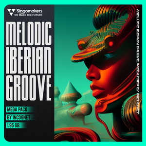 MELODIC IBERIAN GROOVE MEGA PACK BY INCOGNET