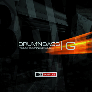 BHK - DRUM AND BASS ROUGH CONNECTIONS GOLD