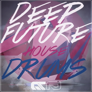 DEEP FUTURE HOUSE DRUMS