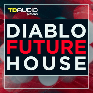 TD AUDIO PRESENTS DIABLO FUTURE HOUSE