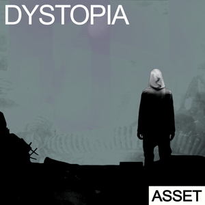 DYSTOPIA - ASSET