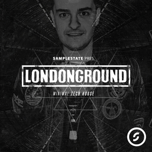 LONDON GROUND - MINIMAL TECH HOUSE