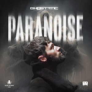 GHOSTATIC - PARANOISE